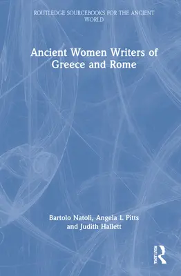 Scriitoare antice din Grecia și Roma - Ancient Women Writers of Greece and Rome