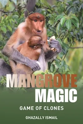 Mangrove Magic: Joc de clone - Mangrove Magic: Game of Clones