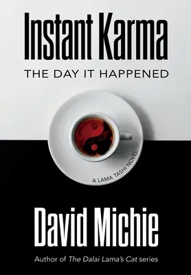 Instant Karma: Ziua în care s-a întâmplat - Instant Karma: The Day It Happened