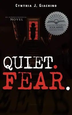 Quiet. Frică: Un roman autobiografic - Quiet. Fear.: An Autobiographical Novel