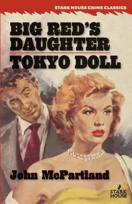 Fiica lui Big Red / Păpușa Tokyo - Big Red's Daughter / Tokyo Doll