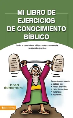 Caietul meu de cunoștințe biblice: Testează-ți cunoștințele biblice și împrospătează-ți memoria cu exerciții practice = Zondervan's Great Bibl - Mi Libro de Ejercicios de Conocimiento Bblico: Prueba Tu Conocimiento Bblico Y Refresca Tu Memoria Con Ejercicios Prcticas = Zondervan's Great Bibl