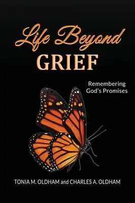 Viața dincolo de durere...Amintirea promisiunilor lui Dumnezeu - Life Beyond Grief...Remembering God's Promises