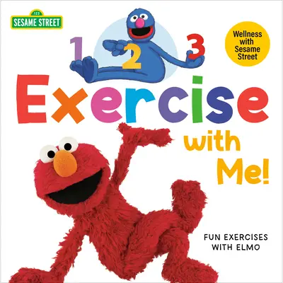 1, 2, 3, Fă exerciții cu mine! Exerciții distractive cu Elmo (Sesame Street) - 1, 2, 3, Exercise with Me! Fun Exercises with Elmo (Sesame Street)