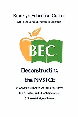 Deconstrucția NYSTCE - Deconstructing the NYSTCE