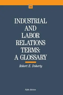 Termeni de relații industriale și de muncă - Industrial and Labor Relations Terms