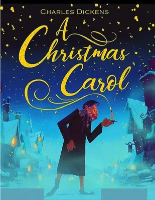 A Christmas Carol: Povestea clasică originală de Charles Dickens - Cadou de Crăciun minunat pentru iubitorii de carte - A Christmas Carol: The Original Classic Story by Charles Dickens - Great Christmas Gift for Booklovers