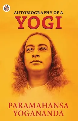 Autobiografia unui yoghin - Autobiography of a Yogi
