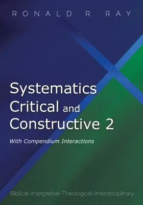 Sistematică critică și constructivă 2: Cu compendiu de interacțiuni - Systematics Critical and Constructive 2: With Compendium Interactions