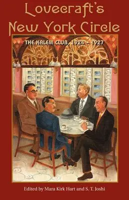 Cercul newyorkez al lui Lovecraft: The Kalem Club, 1924-1927 - Lovecraft's New York Circle: The Kalem Club, 1924-1927