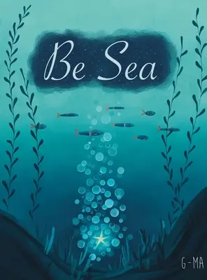 Fii mare - Be Sea