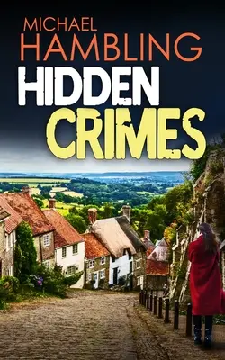 HIDDEN CRIMES o crimă misterioasă cu totul captivantă - HIDDEN CRIMES a totally captivating crime mystery