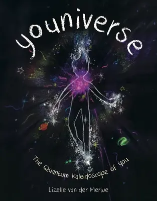 Youniverse: Caleidoscopul cuantic al tău - Youniverse: The Quantum Kaleidoscope of You