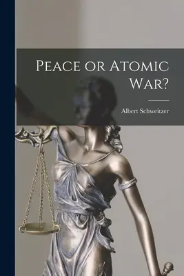 Pace sau război atomic? - Peace or Atomic War?