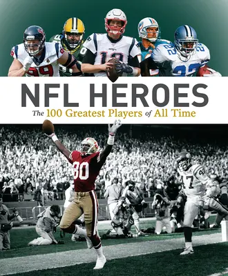 Eroii NFL: Cei mai buni 100 de jucători din toate timpurile - NFL Heroes: The 100 Greatest Players of All Time