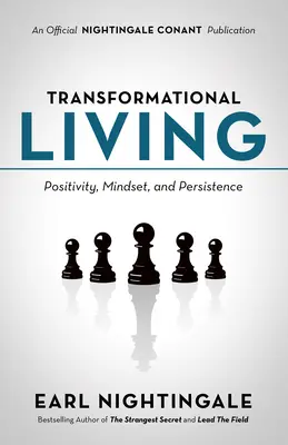 Viața transformațională: Pozitivitate, mentalitate și perseverență - Transformational Living: Positivity, Mindset and Persistence