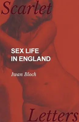 Viața sexuală în Anglia - Sex Life in England