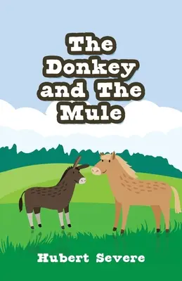 Măgarul și catârul - The Donkey and The Mule