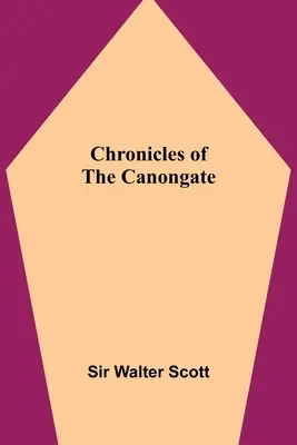 Cronicile de la Canongate - Chronicles of the Canongate