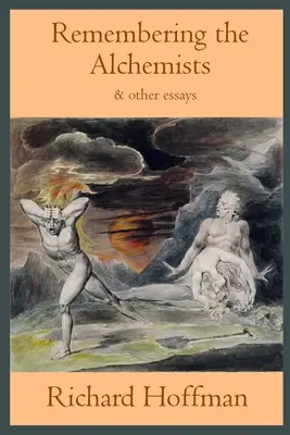 Amintirea Alchimiștilor & alte eseuri - Remembering the Alchemists & other essays