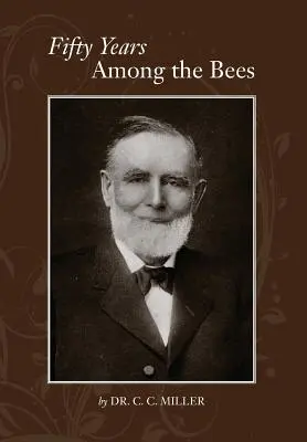 Cincizeci de ani printre albine - Fifty years among Bees