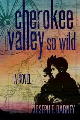 Cherokee: Valea atât de sălbatică - Cherokee: Valley So Wild
