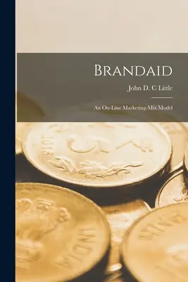 Brandaid: Un model de mix de marketing on-line - Brandaid: An On-line Marketing-mix Model