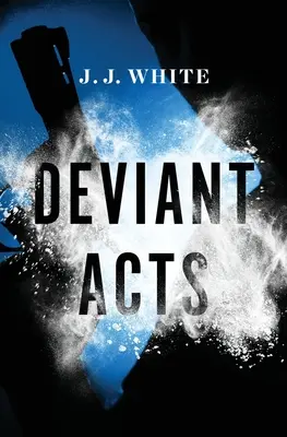 Acte deviante - Deviant Acts
