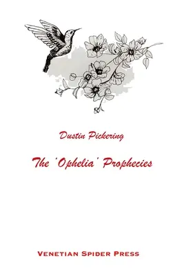 Profețiile „Ofeliei - The 'Ophelia' Prophecies