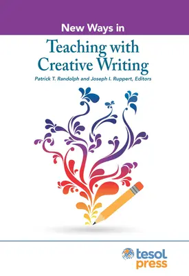 Noi căi în predarea cu ajutorul scrierii creative - New Ways in Teaching with Creative Writing