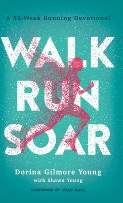 Plimbare, alergare, înălțare - Walk, Run, Soar