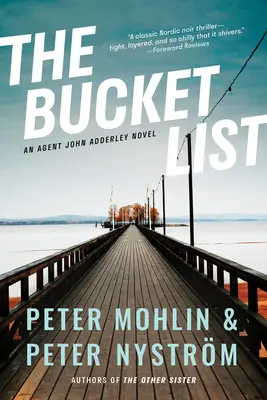 The Bucket List: Un roman cu agentul John Adderley - The Bucket List: An Agent John Adderley Novel
