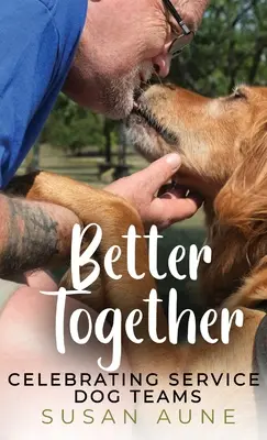 Mai bine împreună: Celebrating Service Dog Teams - Better Together: Celebrating Service Dog Teams