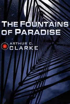 Fântânile Paradisului - The Fountains of Paradise