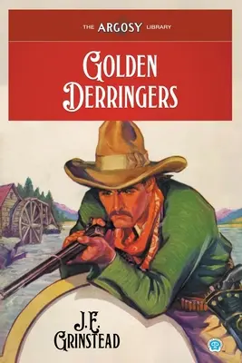 Derringere de aur - Golden Derringers