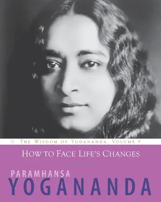 Cum să faci față schimbărilor vieții - How to Face Life's Changes