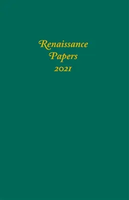 Lucrări despre Renaștere 2021 - Renaissance Papers 2021