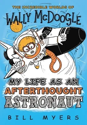 Viața mea ca astronaut secundar - My Life as an Afterthought Astronaut