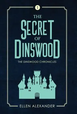 Secretul din Dinswood - The Secret of Dinswood