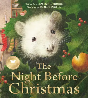 Noaptea dinaintea Crăciunului: O carte ilustrată de Robert Ingpen - The Night Before Christmas: A Robert Ingpen Picture Book