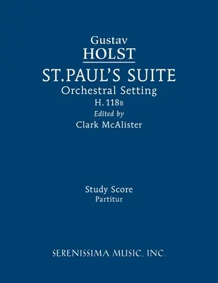 Suita St. Paul's, H.118b: Partitură de studiu - St. Paul's Suite, H.118b: Study score