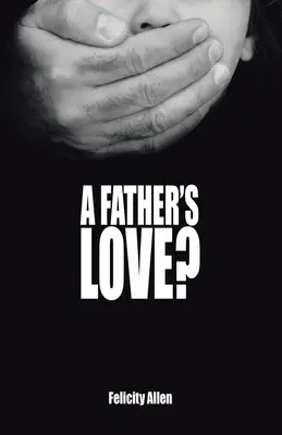 Dragostea unui tată? - A Father's Love?
