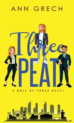 Threepeat: Un roman de dragoste MMF Bisexual Mnage - Threepeat: An MMF Bisexual Mnage Romance Novel