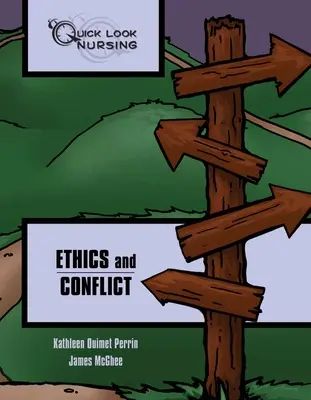 Privire rapidă Nursing: Etică și conflicte: Etică și Conflict - Quick Look Nursing: Ethics and Conflict: Ethics and Conflict