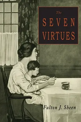 Cele șapte virtuți - The Seven Virtues