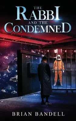 Rabinul și condamnații - The Rabbi and the Condemned