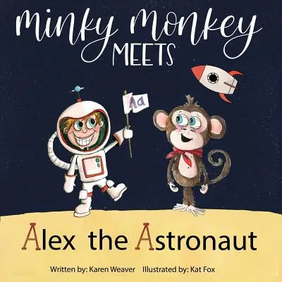 Maimuța Minky îl întâlnește pe astronautul Alex - Minky Monkey Meets Alex the Astronaut