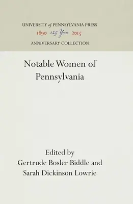Femei notabile din Pennsylvania - Notable Women of Pennsylvania