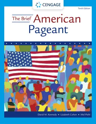 The Brief American Pageant: O istorie a Republicii - The Brief American Pageant: A History of the Republic