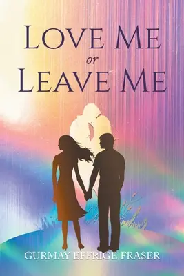Iubește-mă sau lasă-mă: Memorii contemporane - Love Me or Leave Me: Contemporary Memoir